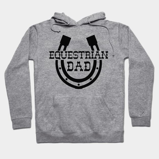 Equestrian Dad Hoodie by KC Happy Shop